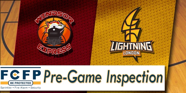 FCFP Pre-Game Inspection: Feb 10th  VS Windsor Express